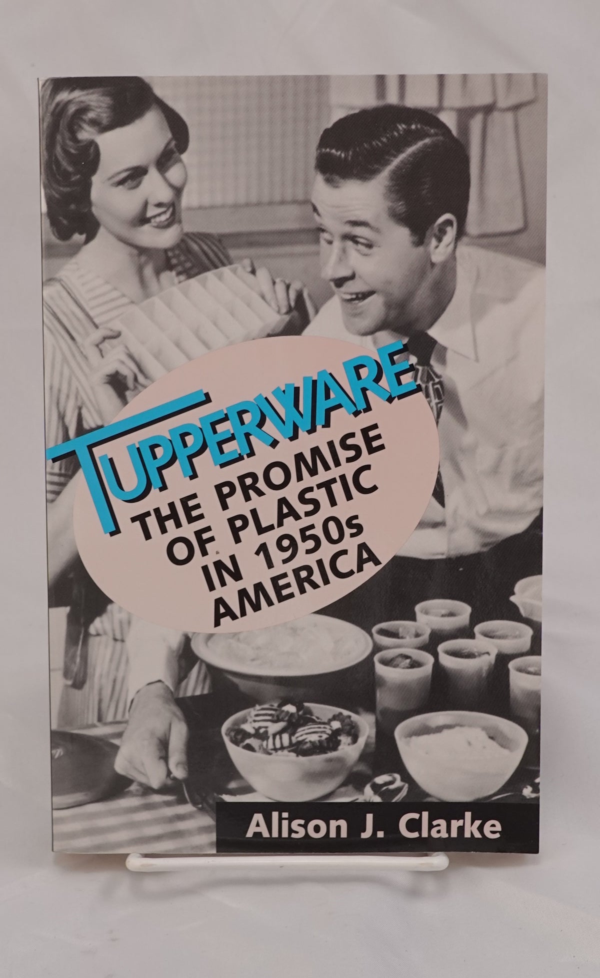 Tupperware, el plástico con historia